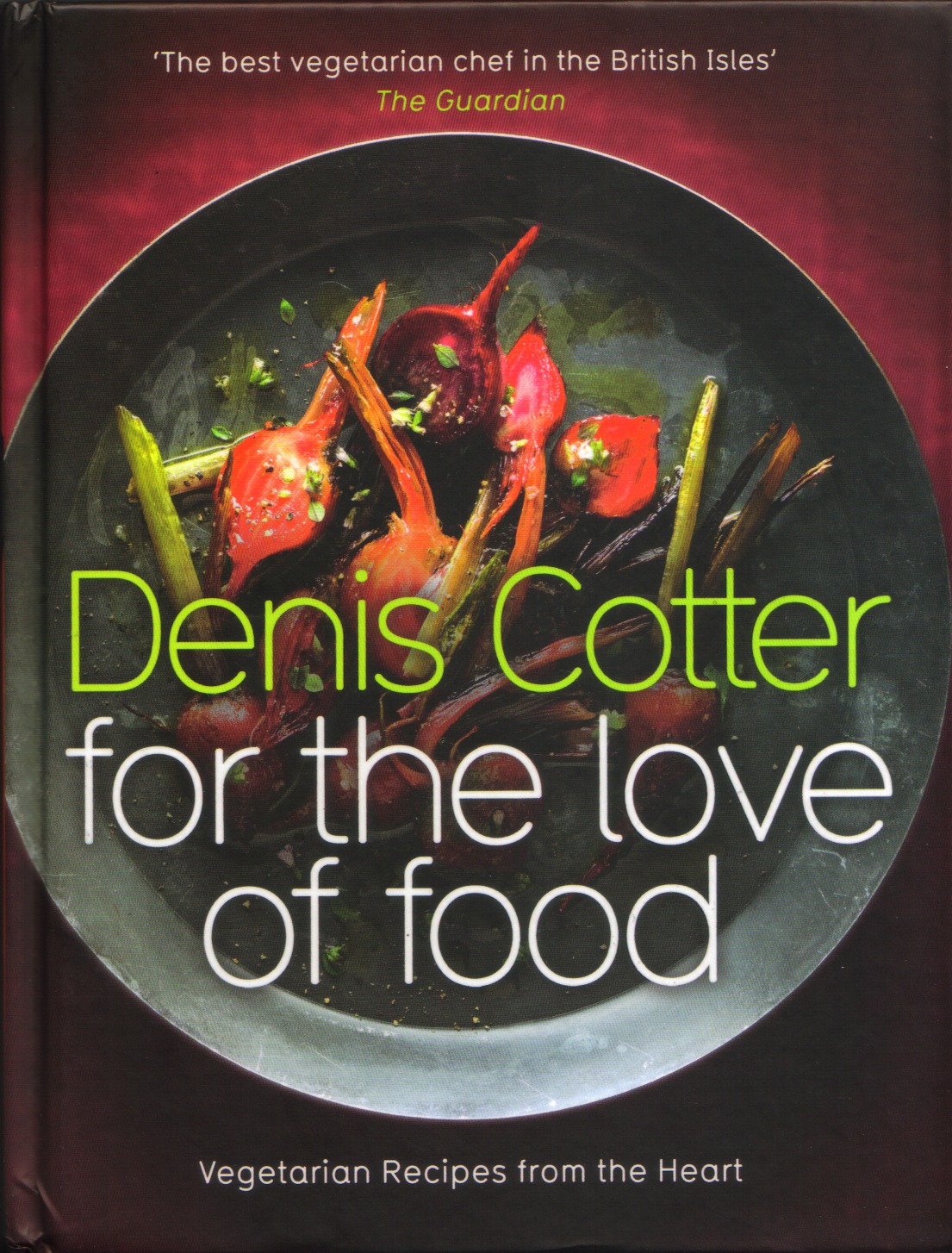 Denis Cotter For the Love of Food