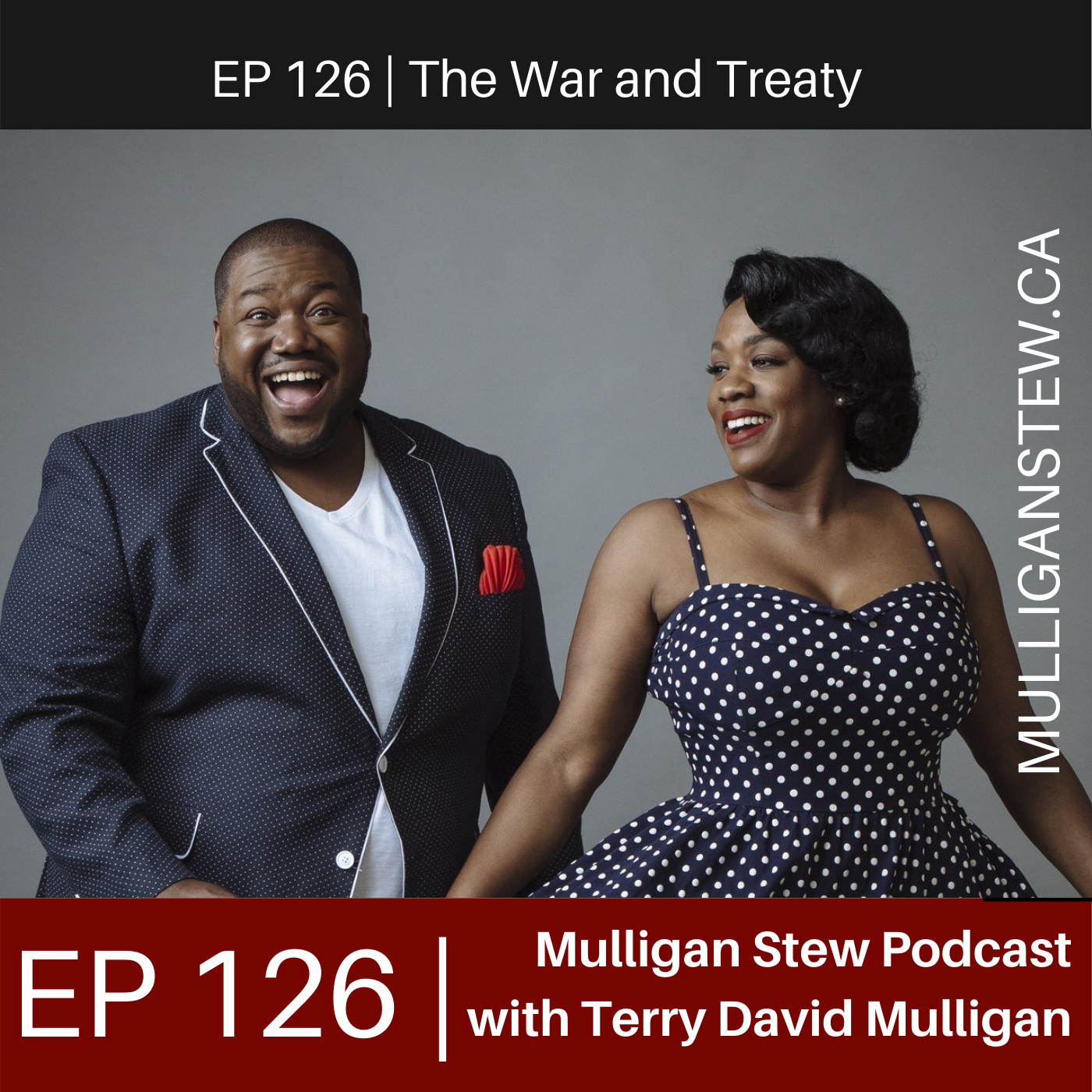 EP 126 | The War And Treaty - Mulligan Stew